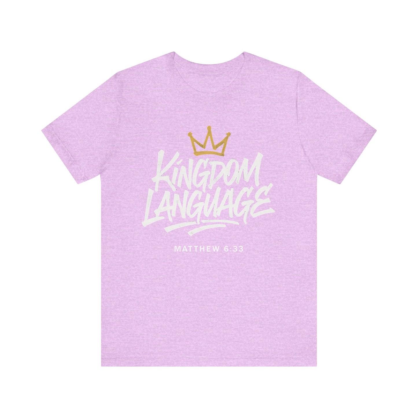Kingdom Language Crown Tee — Christian Faith Graphic T-Shirt