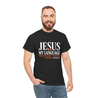 Jesus My Language T-Shirt — Faith-Based Christian Tee (Front & Back Scripture Design)