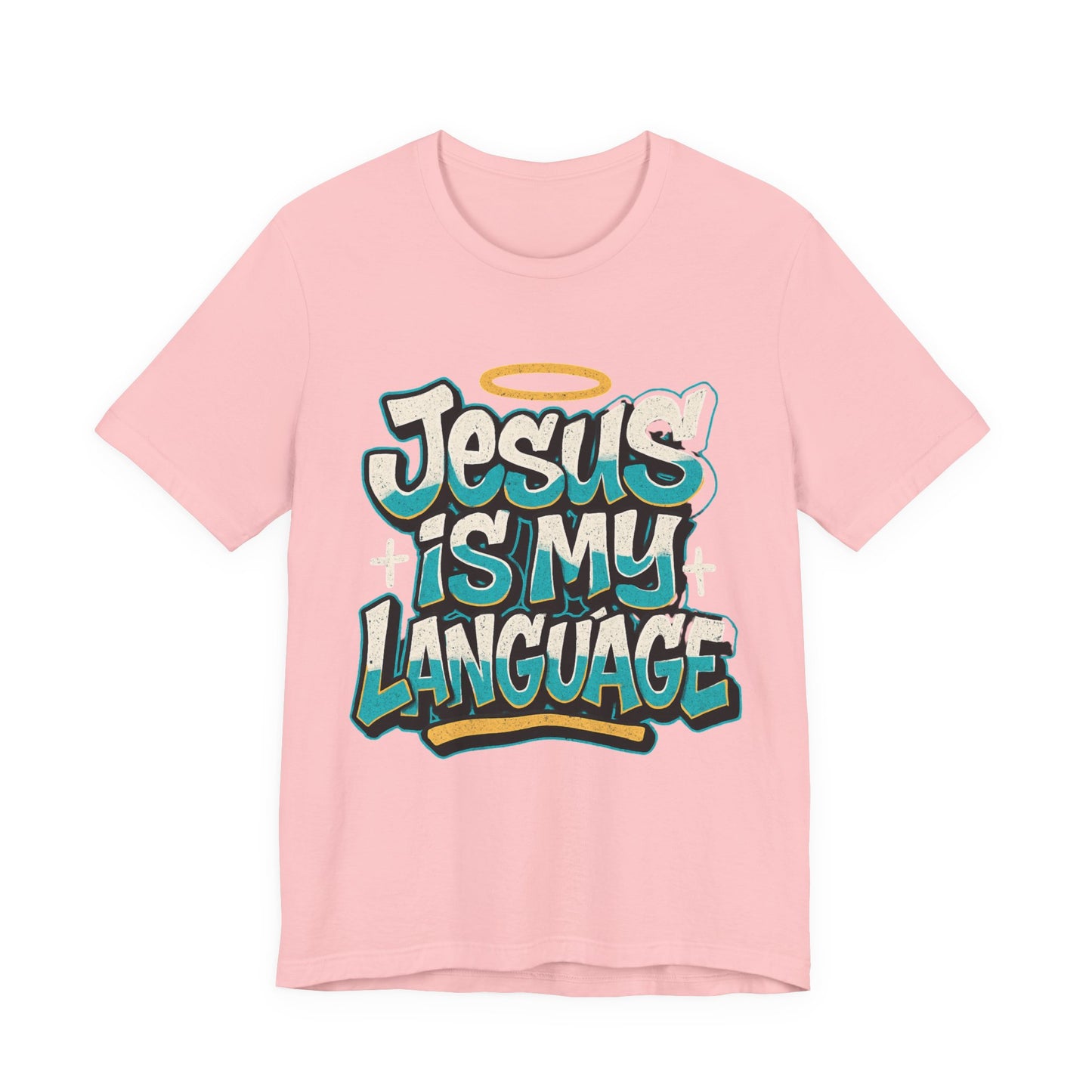 Jesus Is My Language Unisex T-Shirt — Christian Faith Graphic Tee