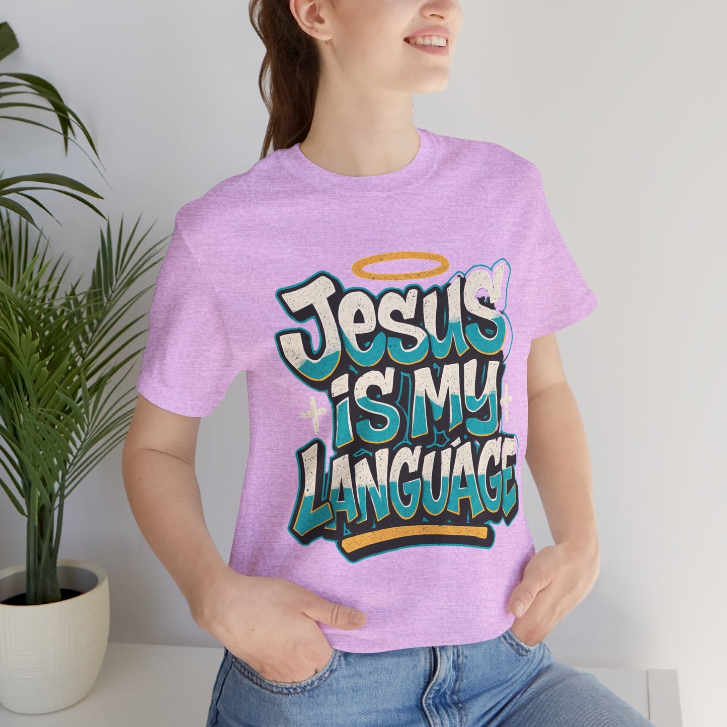Jesus Is My Language Unisex T-Shirt — Christian Faith Graphic Tee
