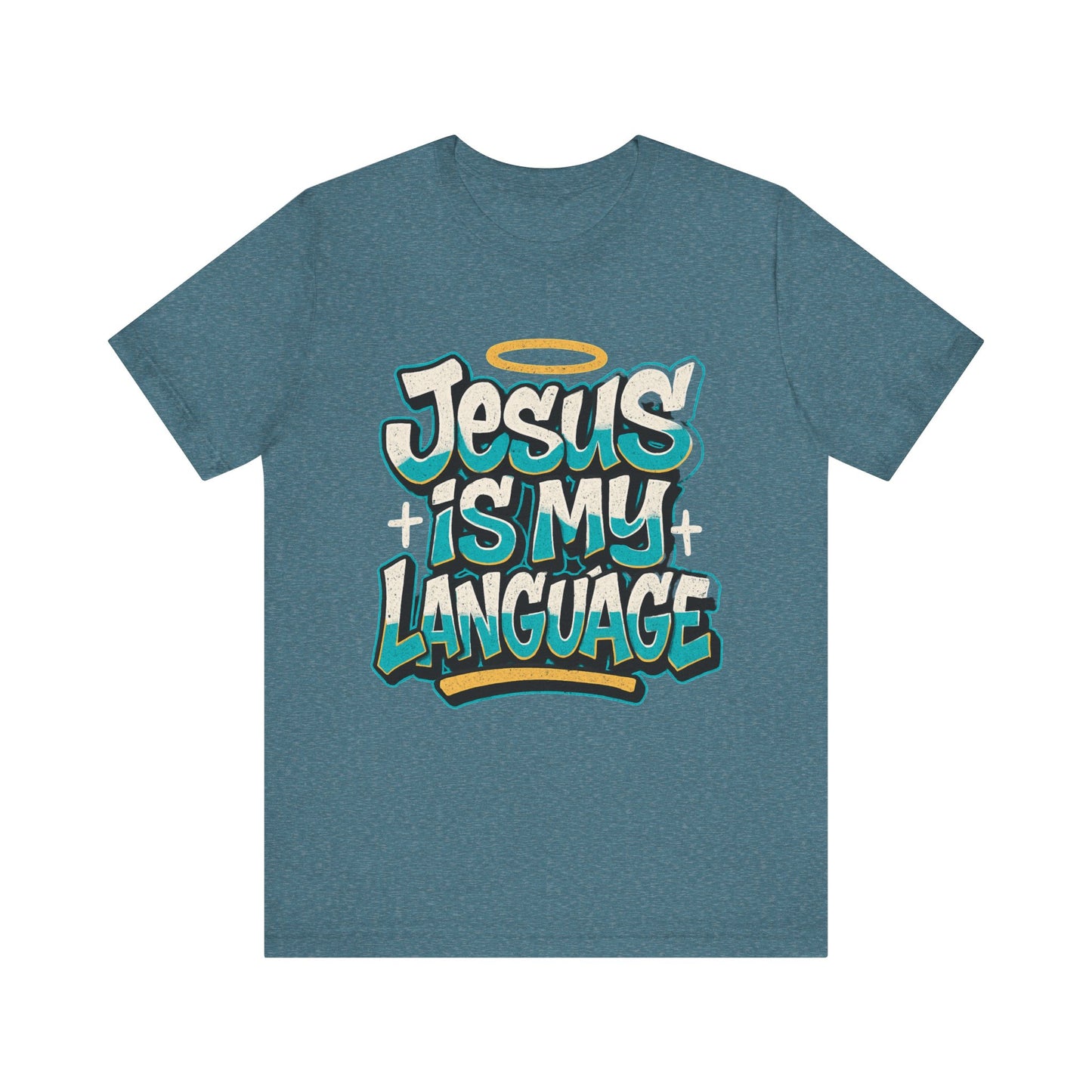 Jesus Is My Language Unisex T-Shirt — Christian Faith Graphic Tee
