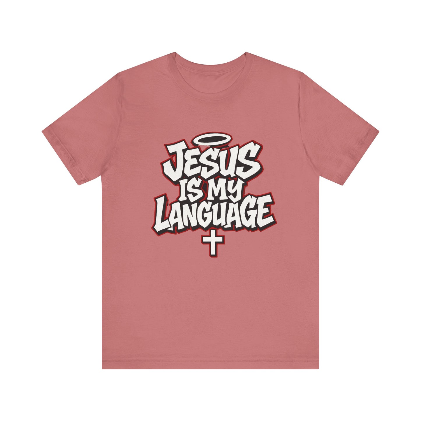 Jesus Is My Language T‑Shirt — Christian Faith Graphic Tee