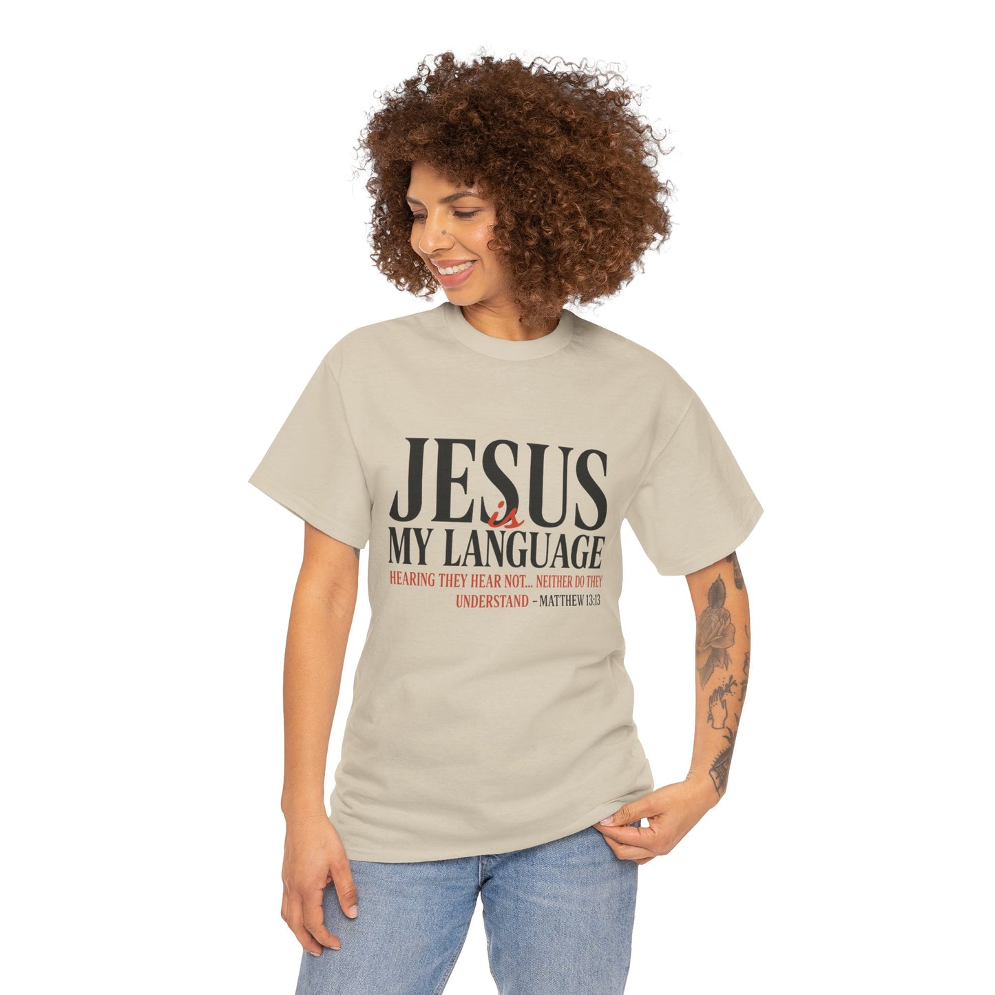 Jesus Is My Language T‑Shirt — "Jesus" Scripture Tee (Matthew 13)