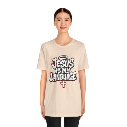 Jesus Is My Language T‑Shirt — Christian Faith Graphic Tee