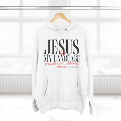 Jesus My Language Hoodie — 'English Spanish' Crossed Out Faith Pullover