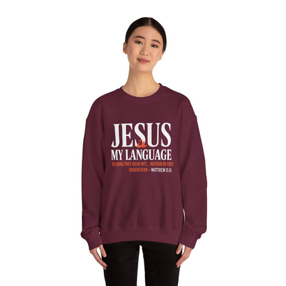 Christian Crewneck Sweatshirt — "Jesus My Language" Pullover (Matthew 13:43)