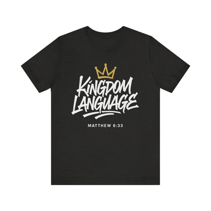 Kingdom Language Crown Tee — Christian Faith Graphic T-Shirt