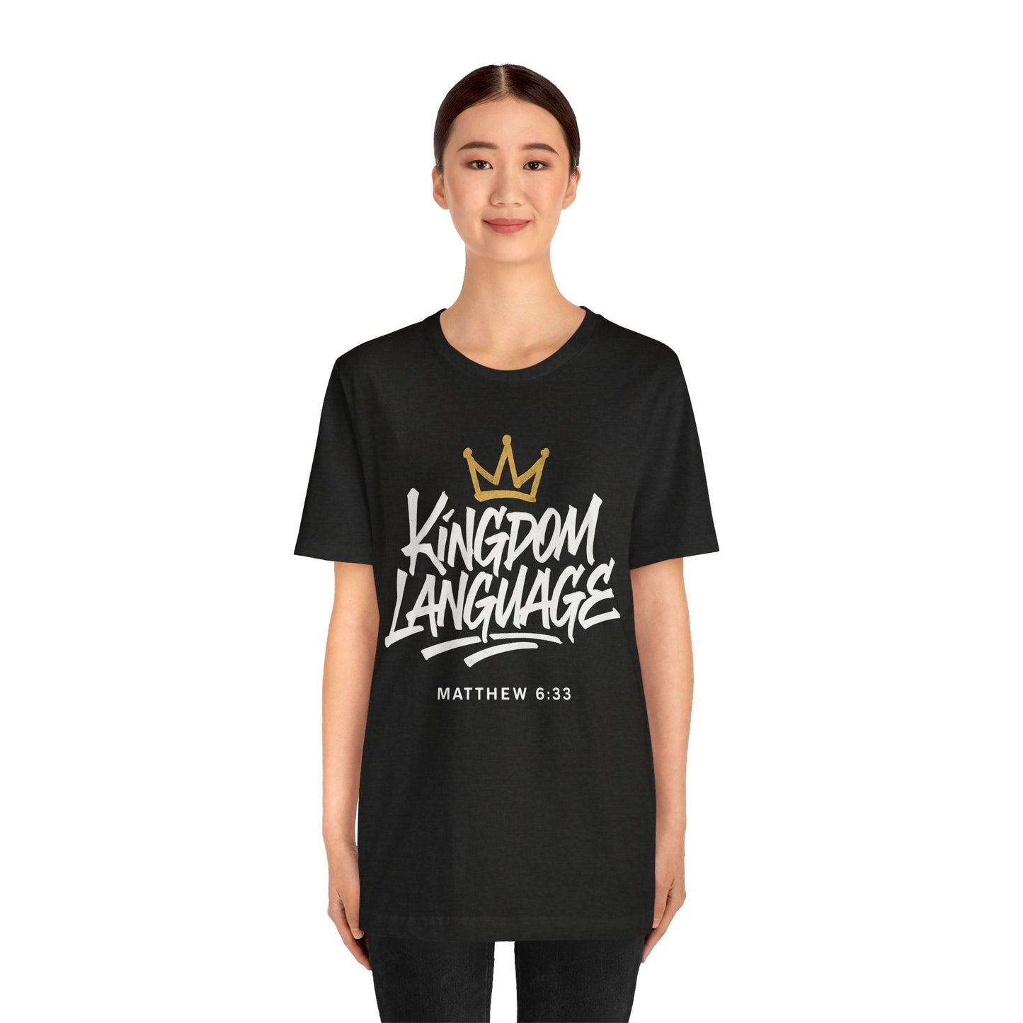 Kingdom Language Crown Tee — Christian Faith Graphic T-Shirt