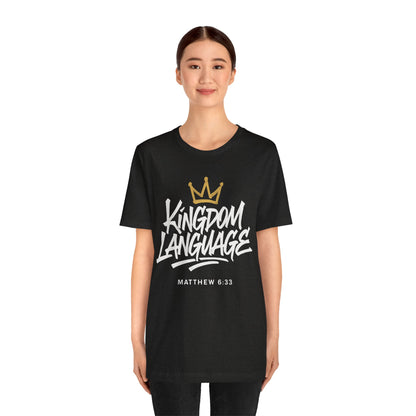 Kingdom Language Crown Tee — Christian Faith Graphic T-Shirt