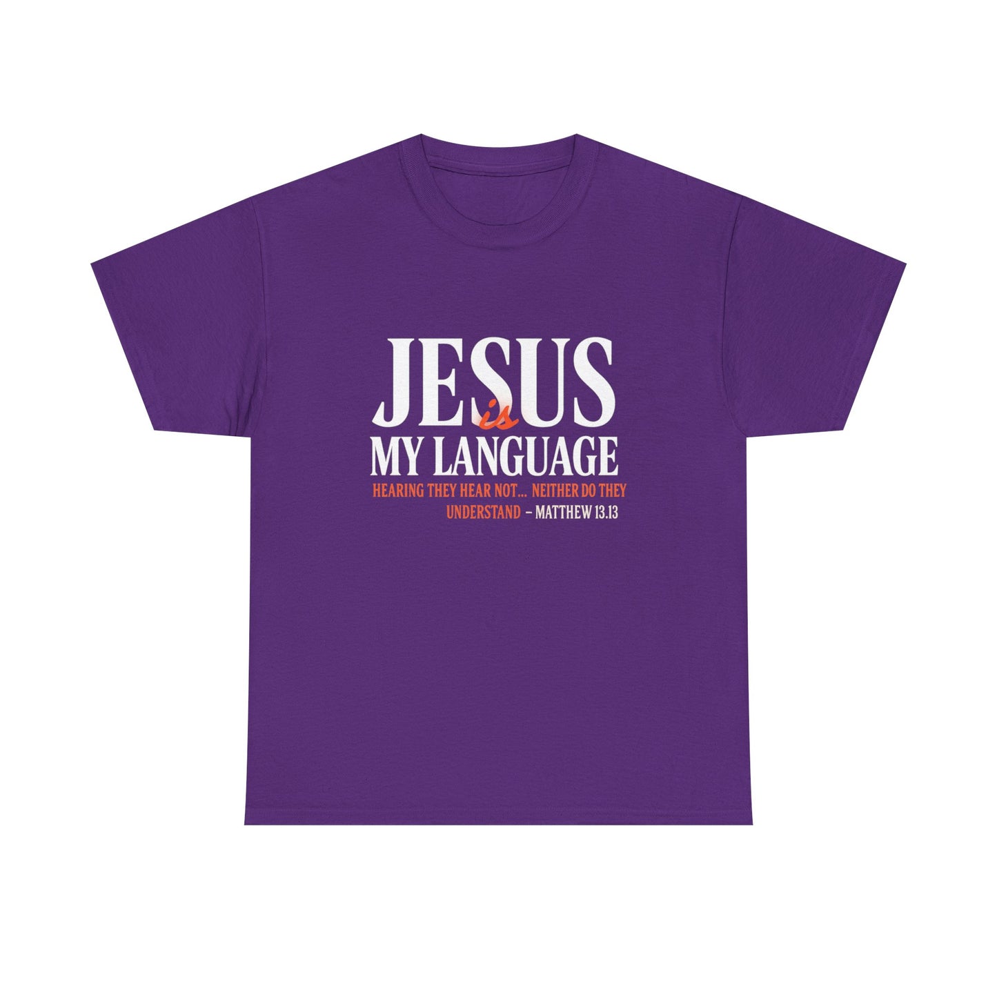 Jesus My Language T-Shirt — Faith-Based Christian Tee (Front & Back Scripture Design)