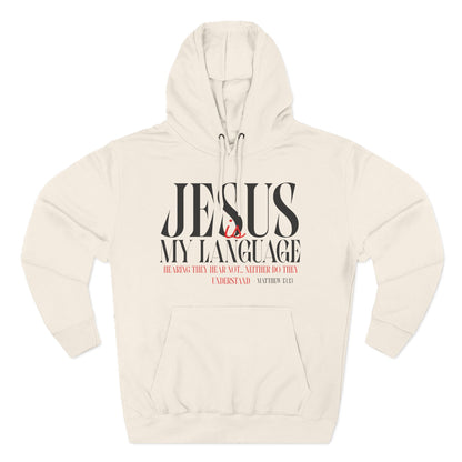Jesus My Language Hoodie — 'English Spanish' Crossed Out Faith Pullover