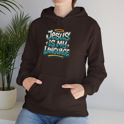 Jesus Is My Language Hoodie — Faith Graphic Pullover
