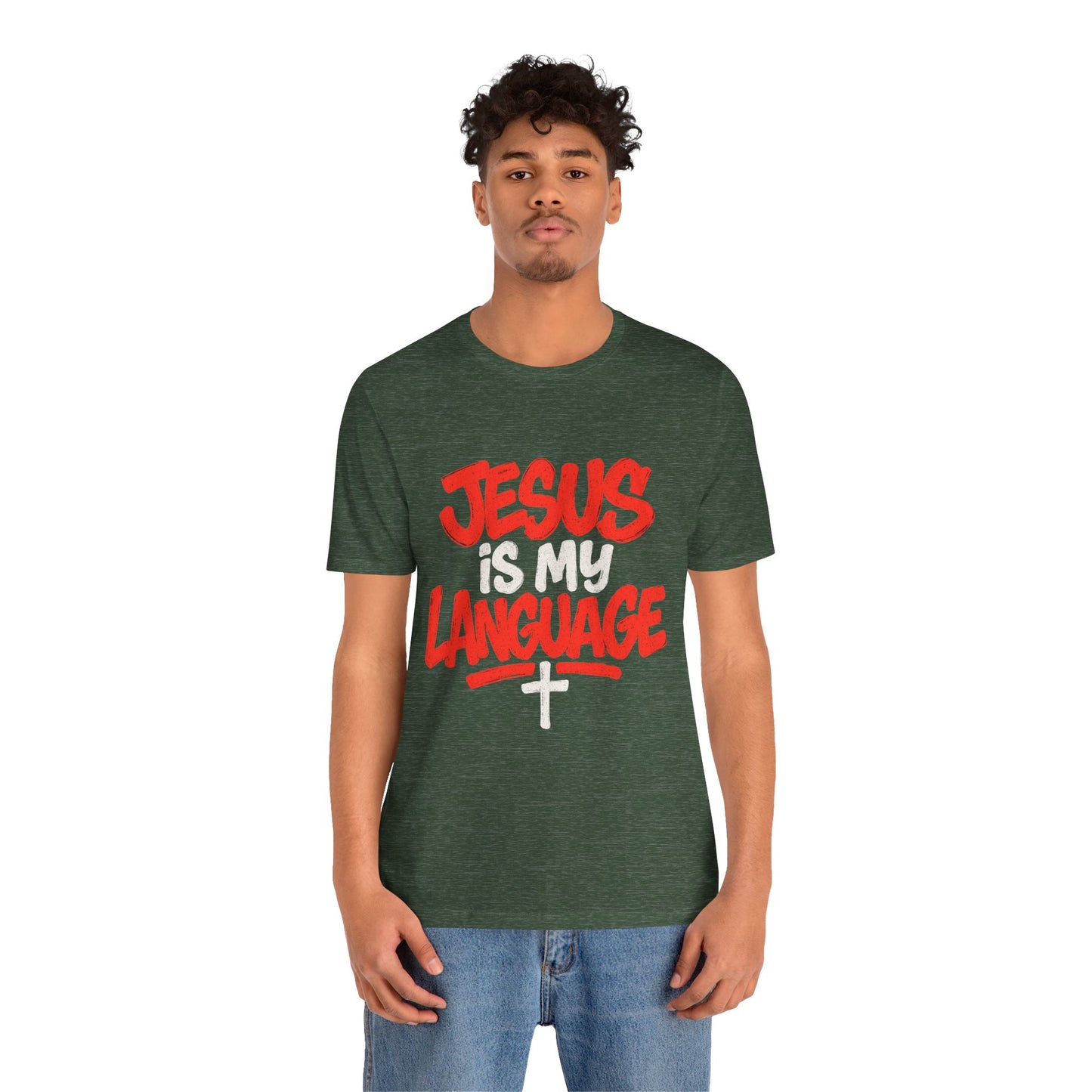 Jesus Is My Language Tee — Christian Faith Graphic T-Shirt