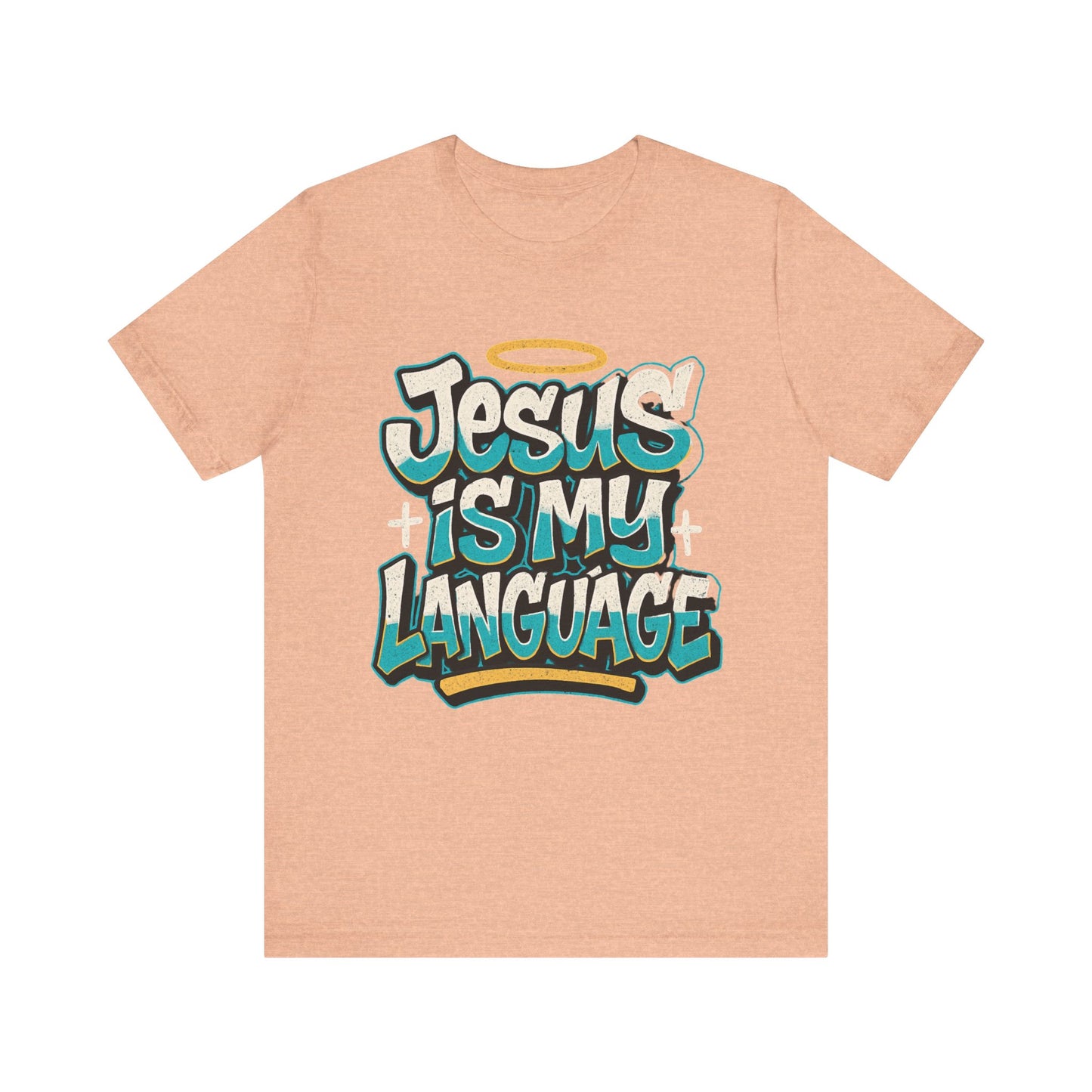 Jesus Is My Language Unisex T-Shirt — Christian Faith Graphic Tee