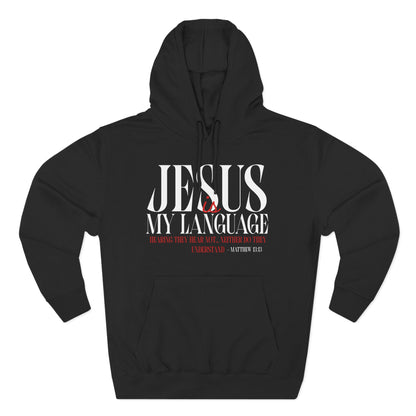 Jesus Is My Language Hoodie — Faith-Based Christian Hoodie