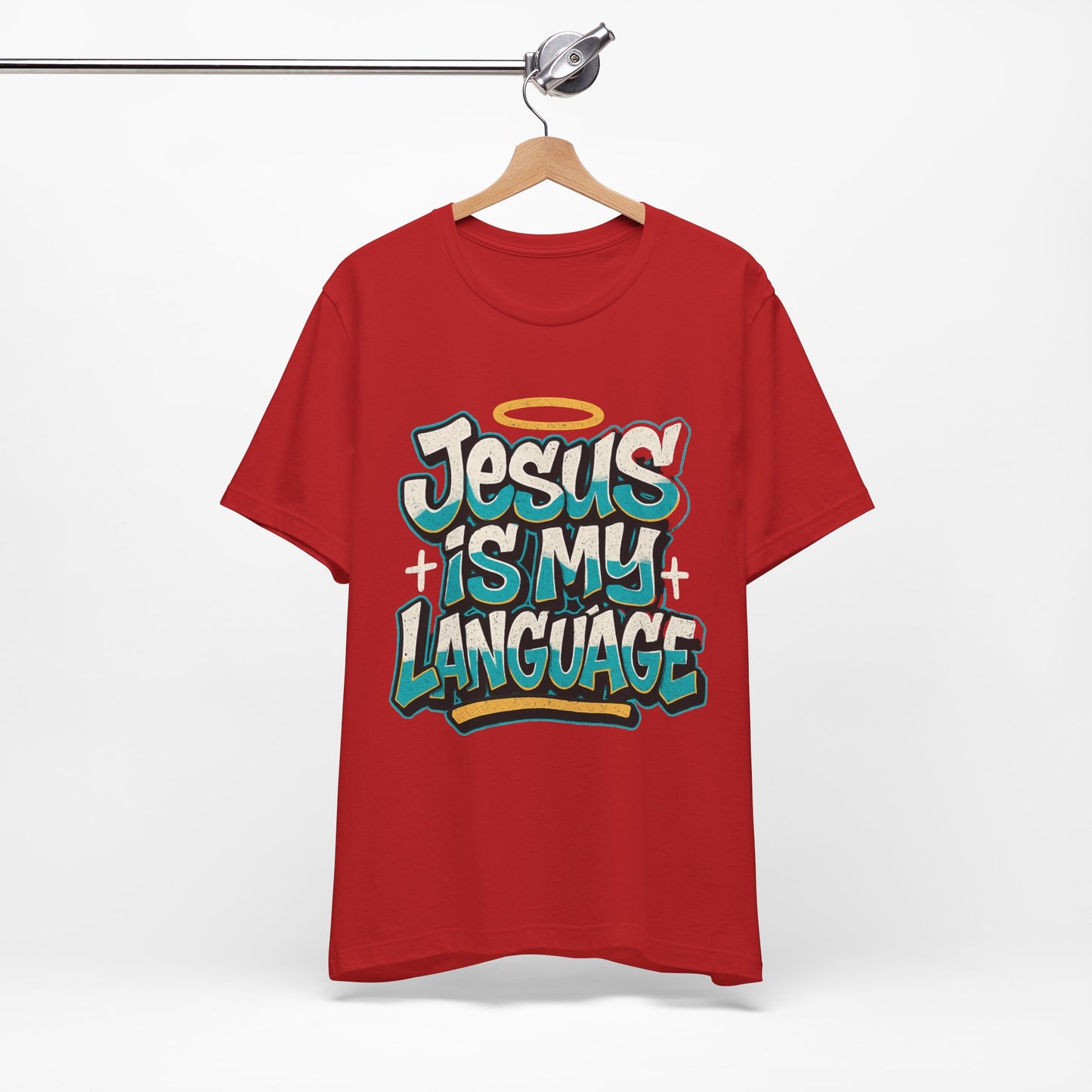 Jesus Is My Language Unisex T-Shirt — Christian Faith Graphic Tee