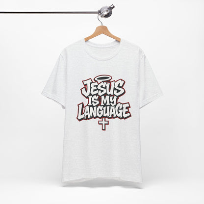 Jesus Is My Language T‑Shirt — Christian Faith Graphic Tee