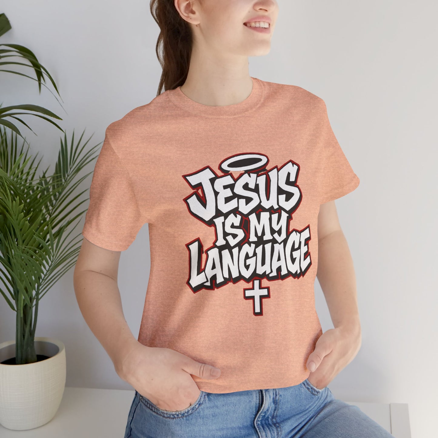 Jesus Is My Language T‑Shirt — Christian Faith Graphic Tee
