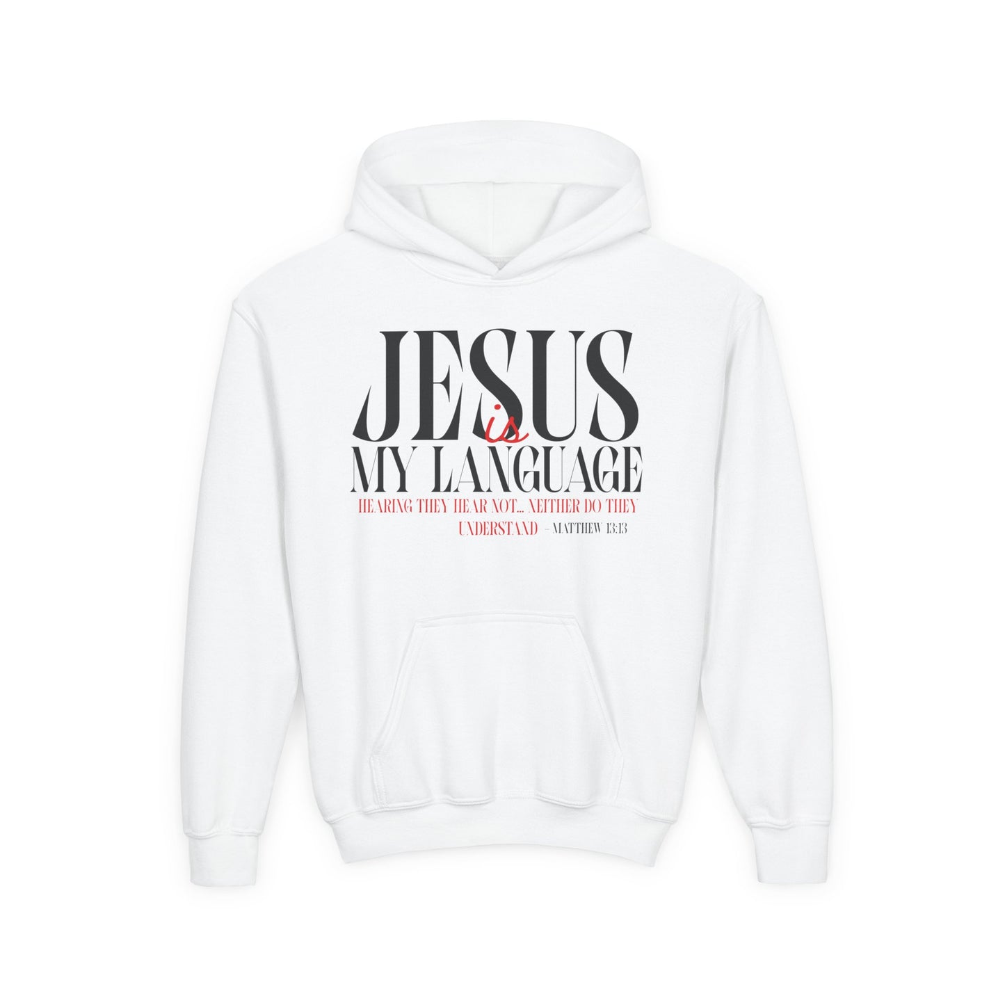 Jesus Is My Language Hoodie — Youth Christian Faith Hoodie