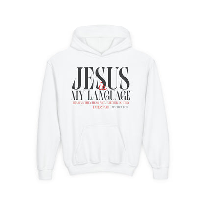 Jesus Is My Language Hoodie — Youth Christian Faith Hoodie