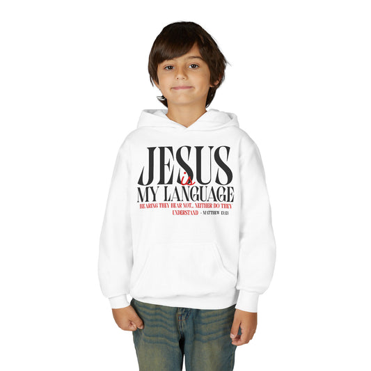 Jesus Is My Language Hoodie — Youth Christian Faith Hoodie