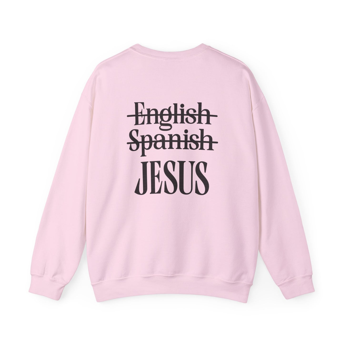 Jesus Is My Language Crewneck Sweatshirt — Christian Faith Graphic Sweatshirt