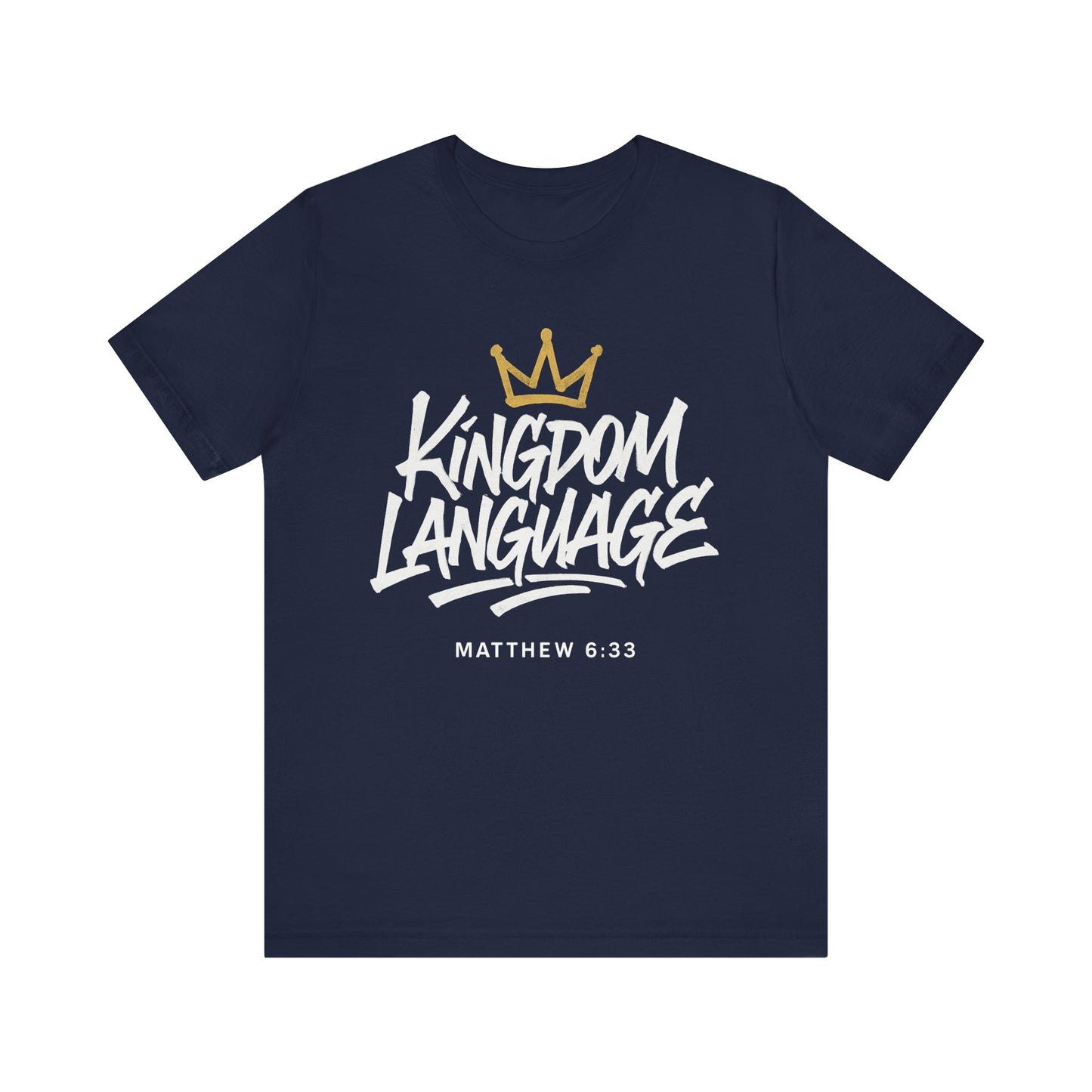 Kingdom Language Crown Tee — Christian Faith Graphic T-Shirt