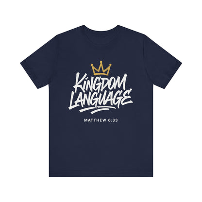 Kingdom Language Crown Tee — Christian Faith Graphic T-Shirt