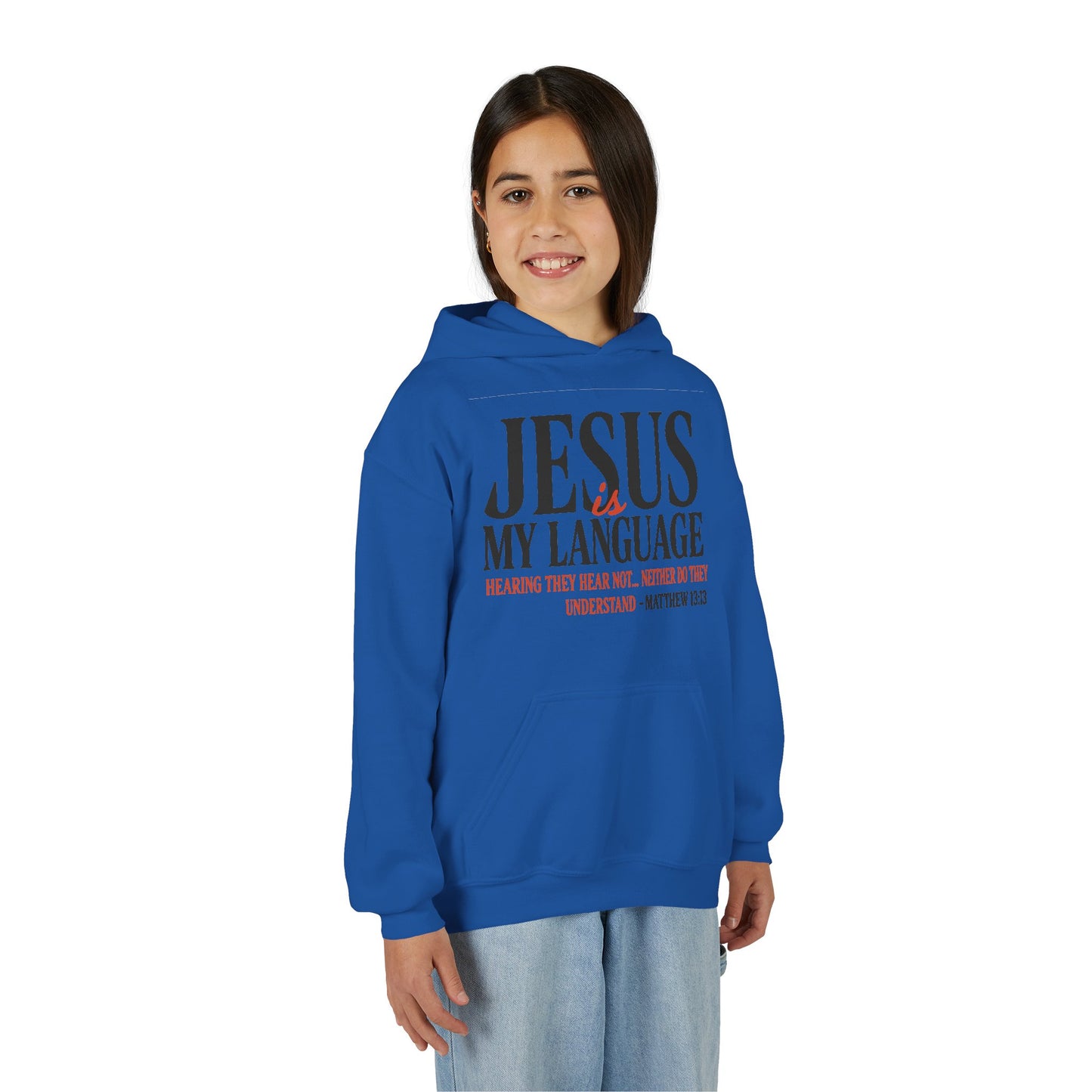 Jesus Is My Language Youth Hoodie — Christian Faith Sweatshirt (Matthew 13:13)
