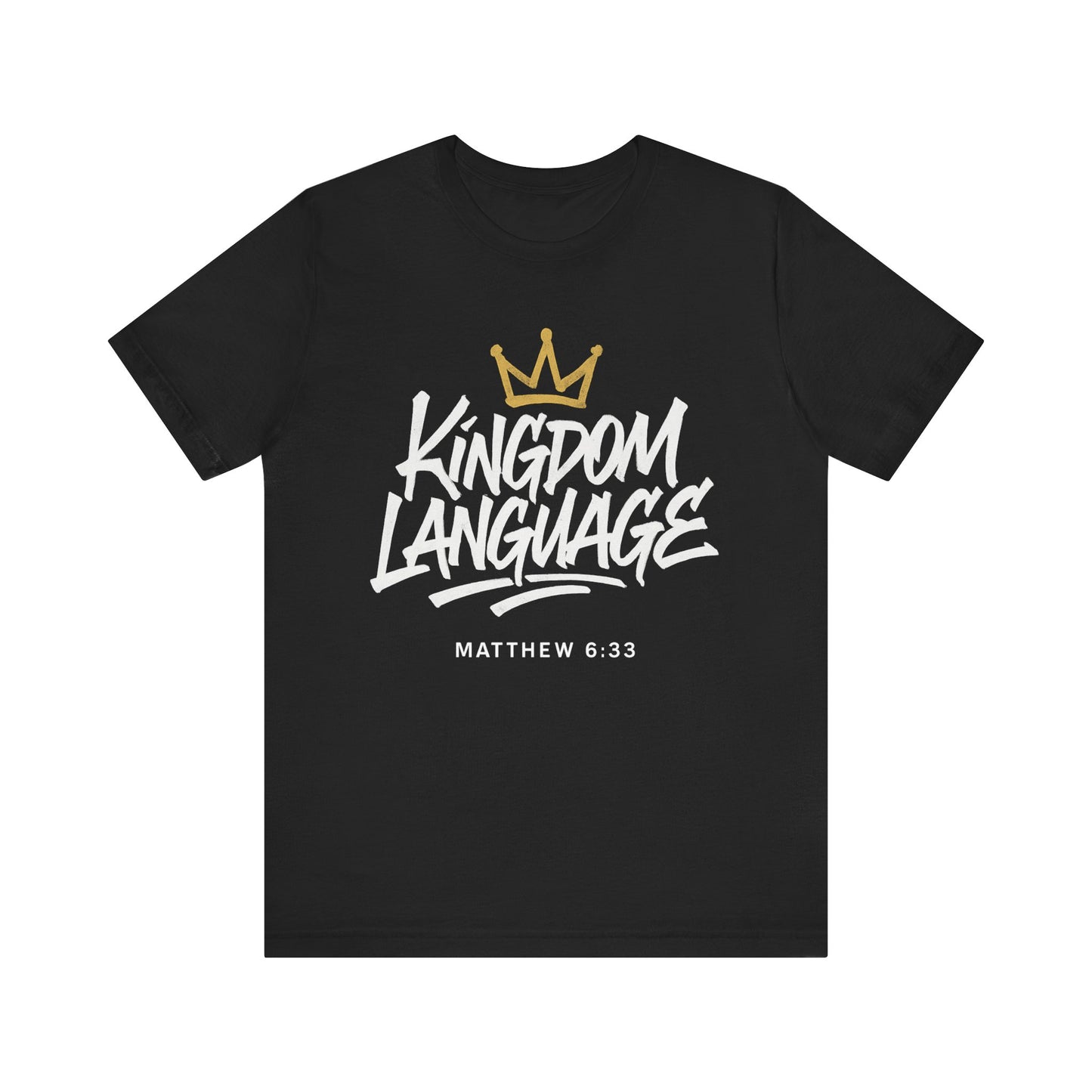 Kingdom Language Crown Tee — Christian Faith Graphic T-Shirt