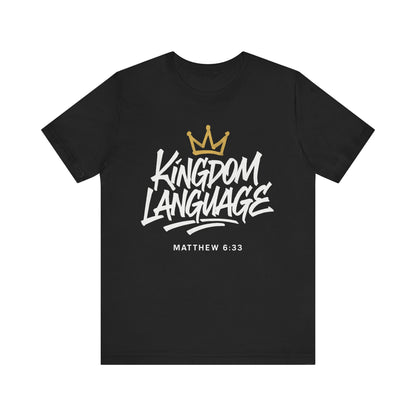 Kingdom Language Crown Tee — Christian Faith Graphic T-Shirt