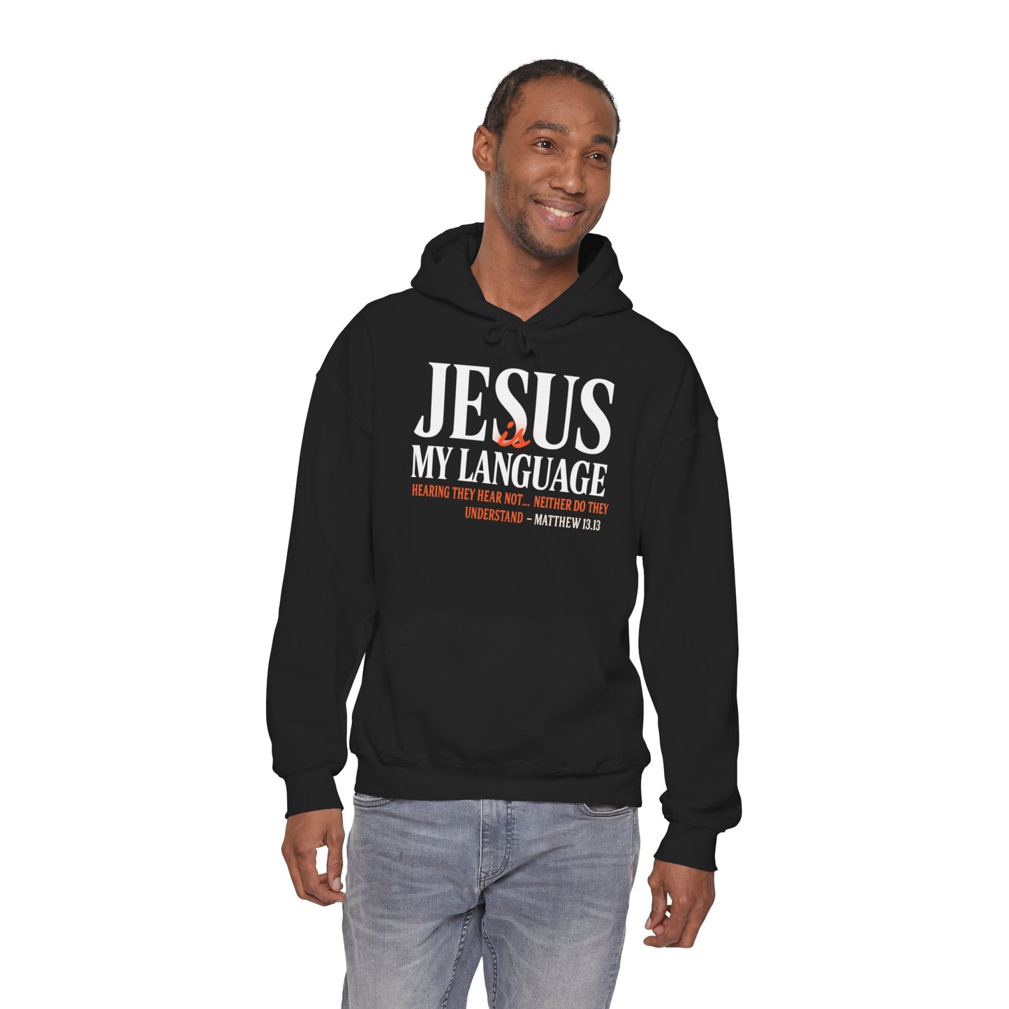 Jesus Is My Language Unisex Hoodie — with 'English ~Spanish~ Jesus' Back Design