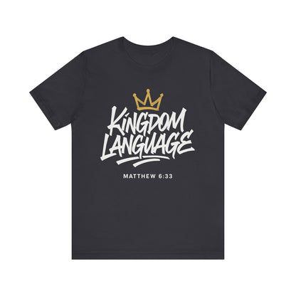 Kingdom Language Crown Tee — Christian Faith Graphic T-Shirt