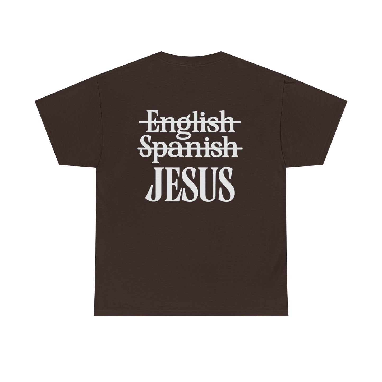 Jesus My Language T-Shirt — Faith-Based Christian Tee (Front & Back Scripture Design)