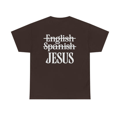 Jesus My Language T-Shirt — Faith-Based Christian Tee (Front & Back Scripture Design)
