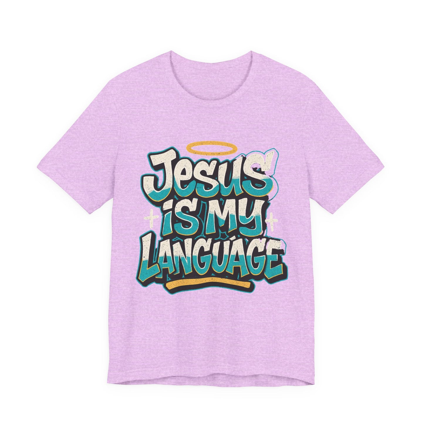 Jesus Is My Language Unisex T-Shirt — Christian Faith Graphic Tee