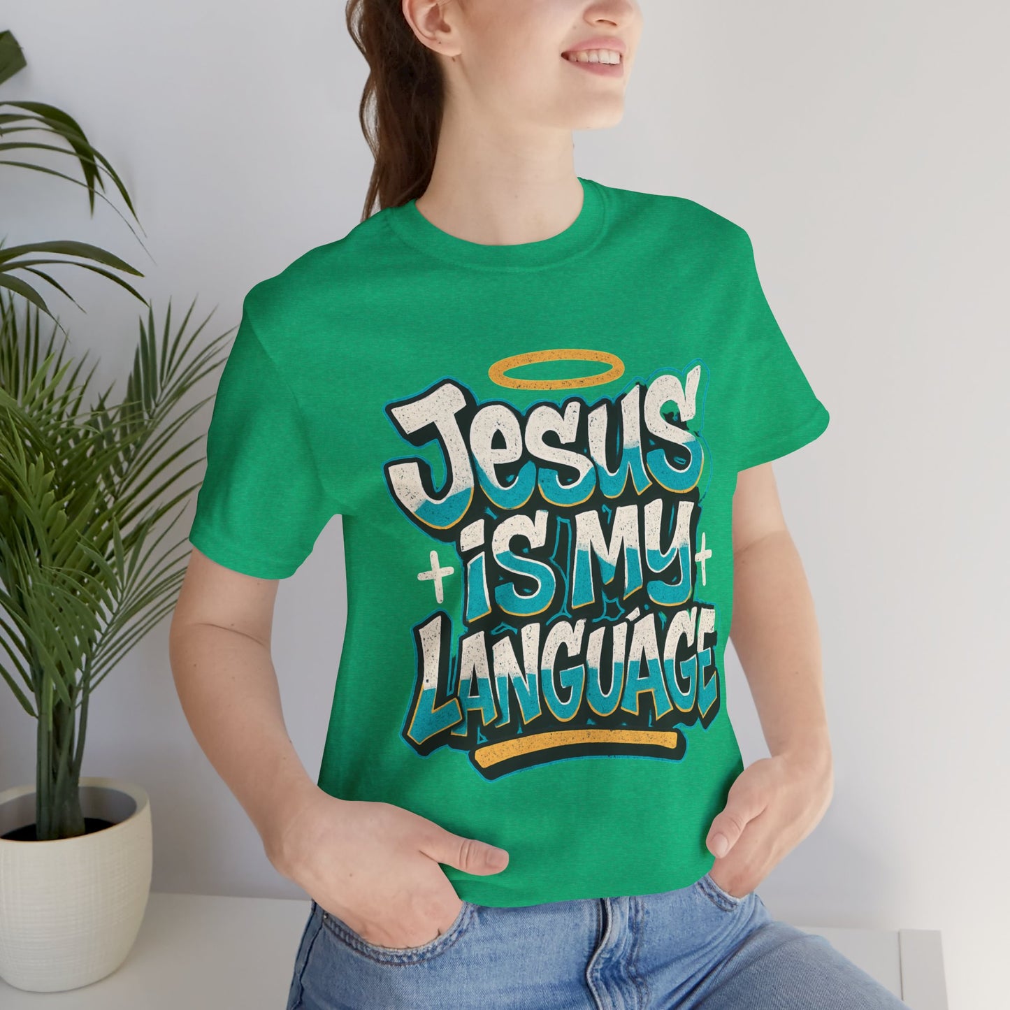 Jesus Is My Language Unisex T-Shirt — Christian Faith Graphic Tee
