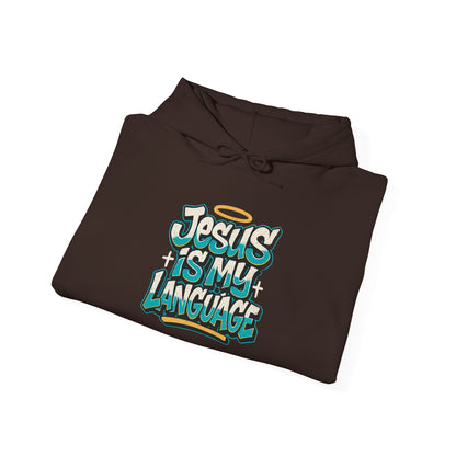 Jesus Is My Language Hoodie — Faith Graphic Pullover
