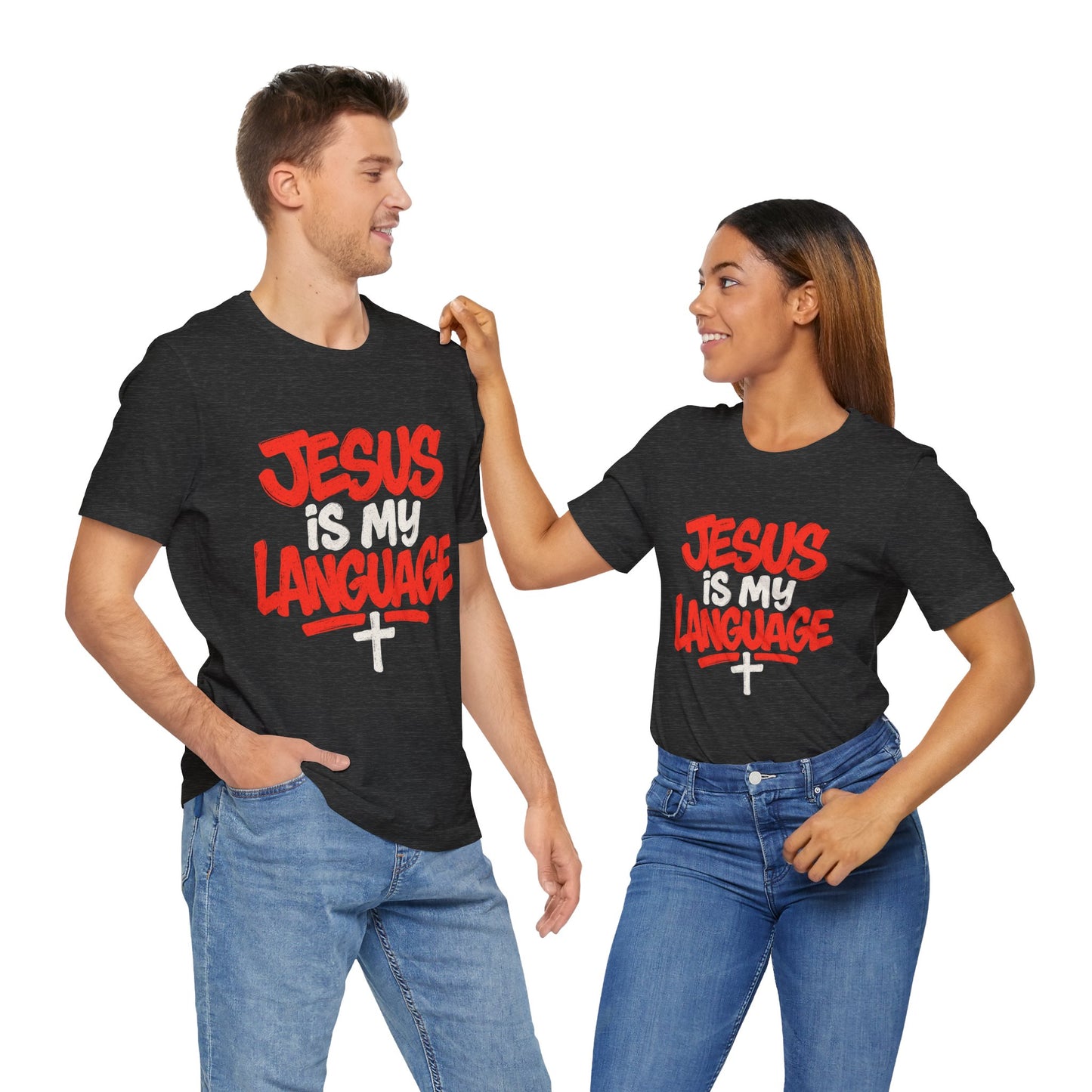 Jesus Is My Language Tee — Christian Faith Graphic T-Shirt
