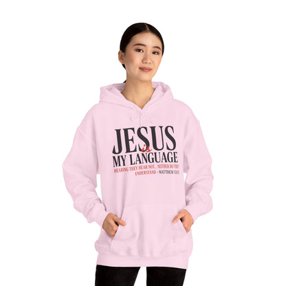 Jesus Is My Language--Unisex White Hoodie