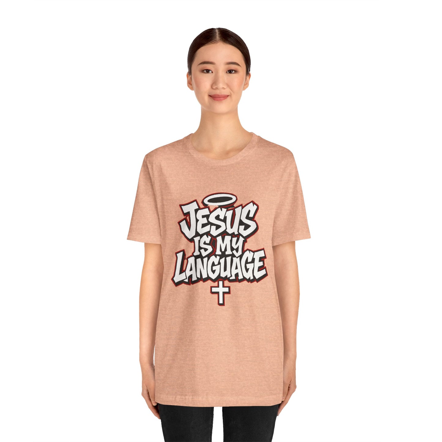Jesus Is My Language T‑Shirt — Christian Faith Graphic Tee