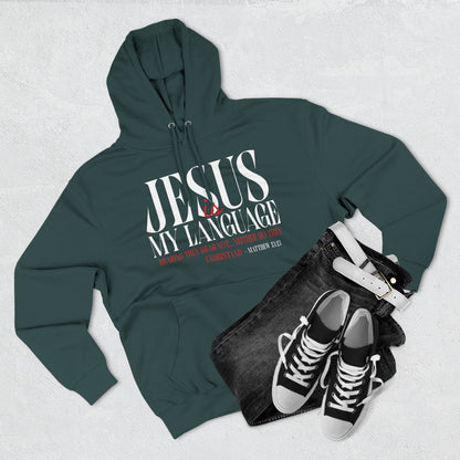 Jesus Is My Language Hoodie — Faith-Based Christian Hoodie