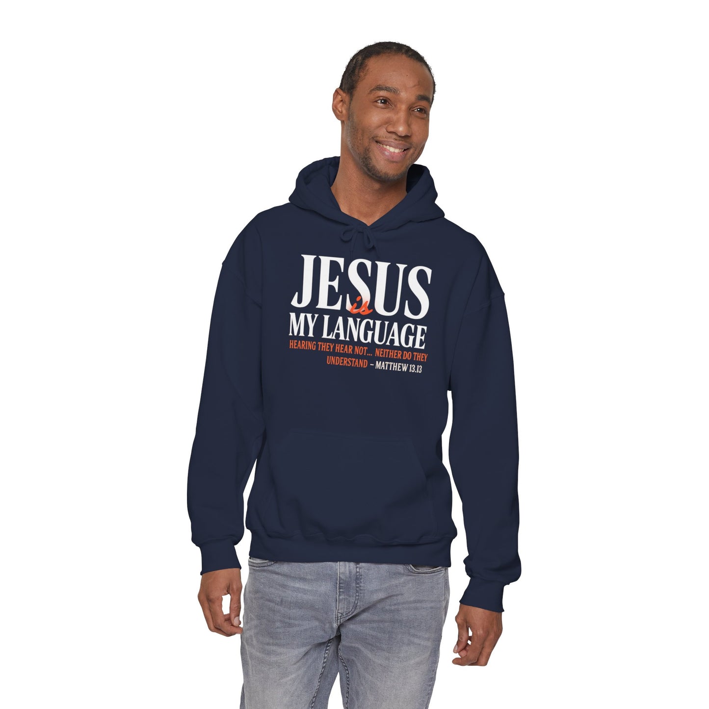 Jesus Is My Language Unisex Hoodie — with 'English ~Spanish~ Jesus' Back Design