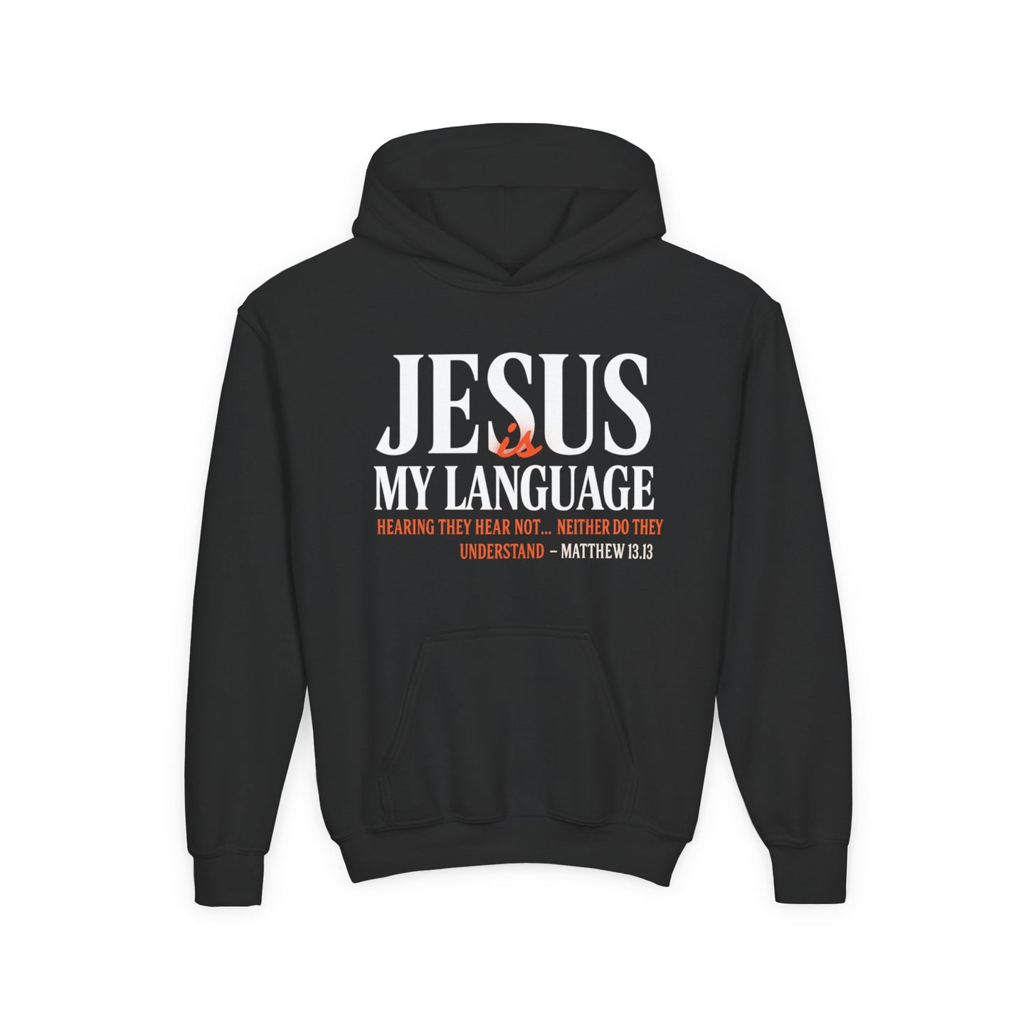 Youth Hoodie — "Jesus My Language" Christian Faith Sweatshirt