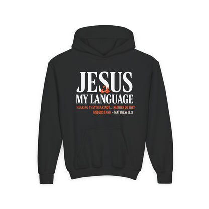 Youth Hoodie — "Jesus My Language" Christian Faith Sweatshirt