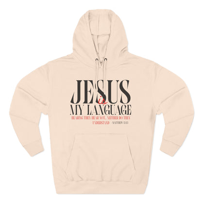 Jesus My Language Hoodie — 'English Spanish' Crossed Out Faith Pullover