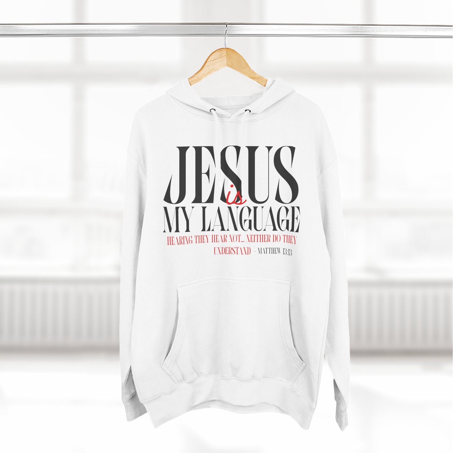 Jesus Is My Language Hoodie
