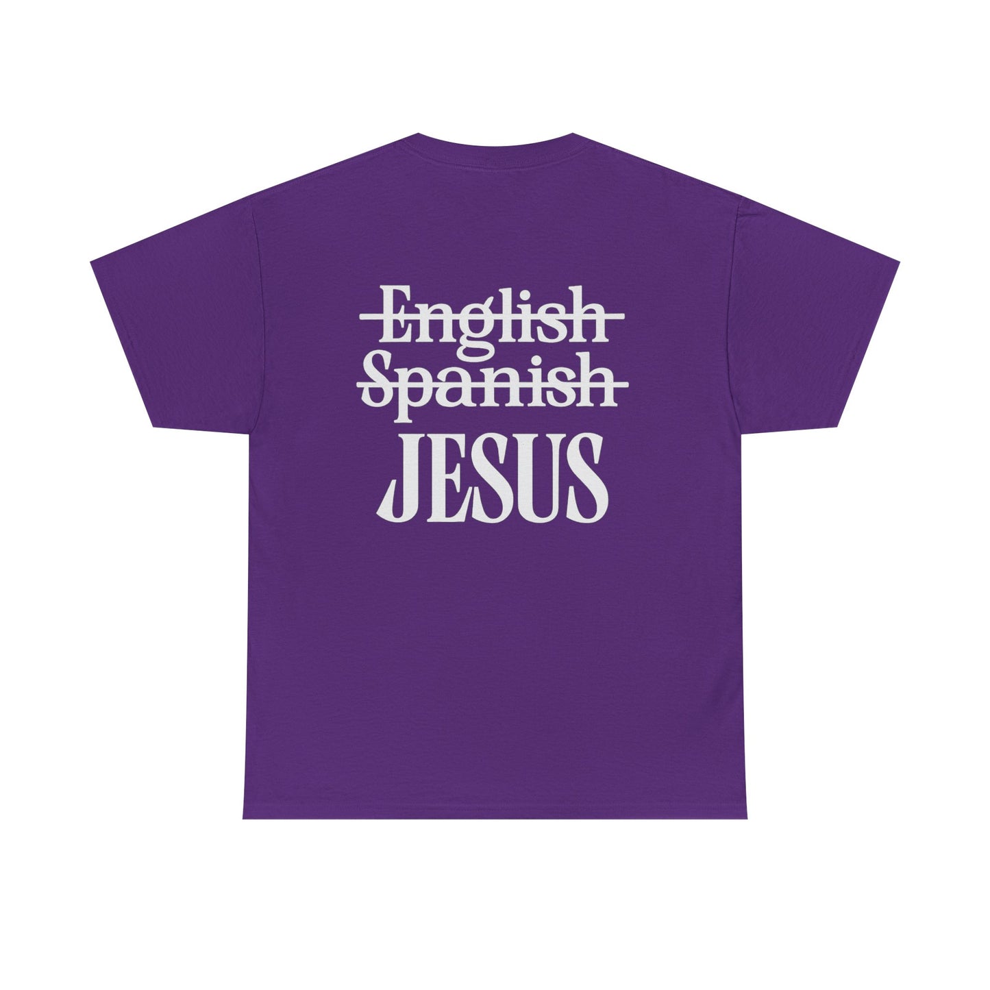 Jesus My Language T-Shirt — Faith-Based Christian Tee (Front & Back Scripture Design)