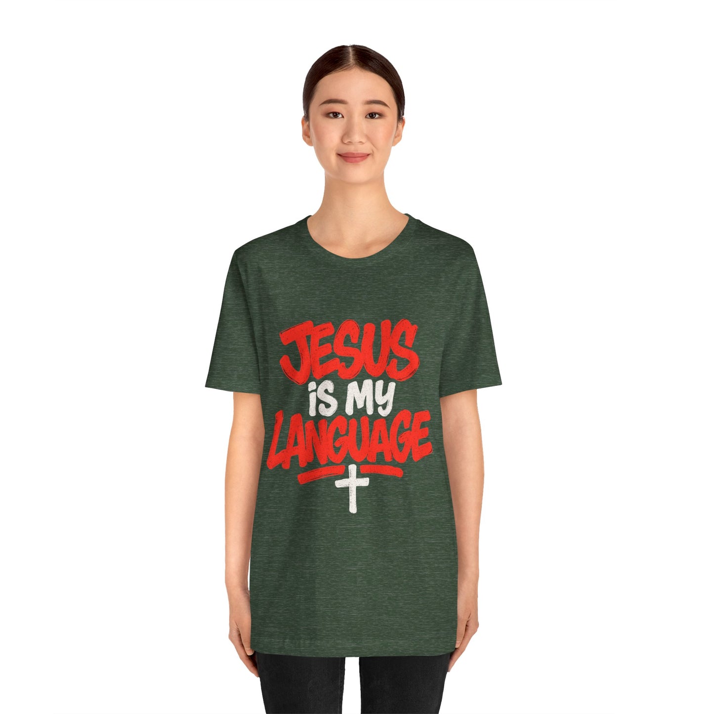 Jesus Is My Language Tee — Christian Faith Graphic T-Shirt