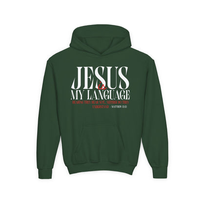 Youth Hoodie — "Jesus Is My Language"